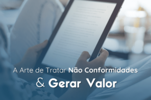 A Arte de Tratar Não Conformidades & Gerar Valor (4)